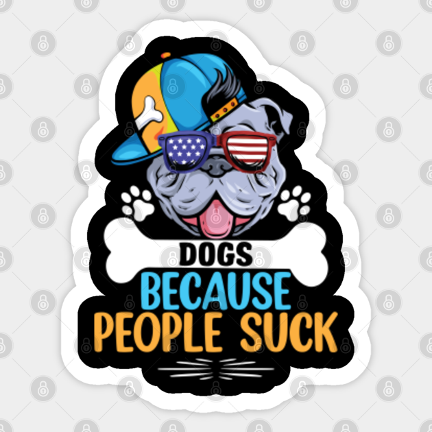Dogs Because People Suck Vnyl Decal Wndow Decal - Etsy